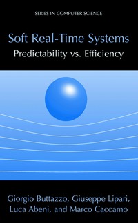 bokomslag Soft Real-Time Systems: Predictability vs. Efficiency