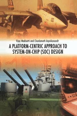 Platform-Centric Approach to System-on-Chip (SOC) Design