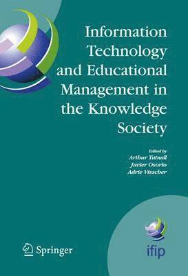 Information Technology and Educational Management in the Knowledge Society 1