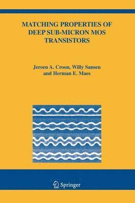 bokomslag Matching Properties of Deep Sub-Micron MOS Transistors