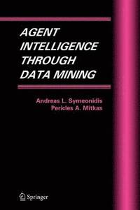 bokomslag Agent Intelligence Through Data Mining