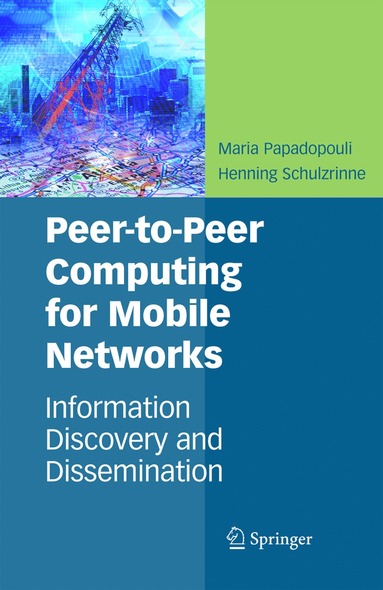 bokomslag Peer-to-Peer Computing for Mobile Networks