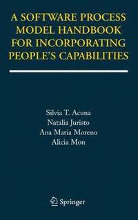 bokomslag Software Process Model Handbook for Incorporating People's Capabilities