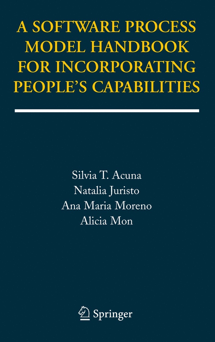 A Software Process Model Handbook for Incorporating People's Capabilities 1