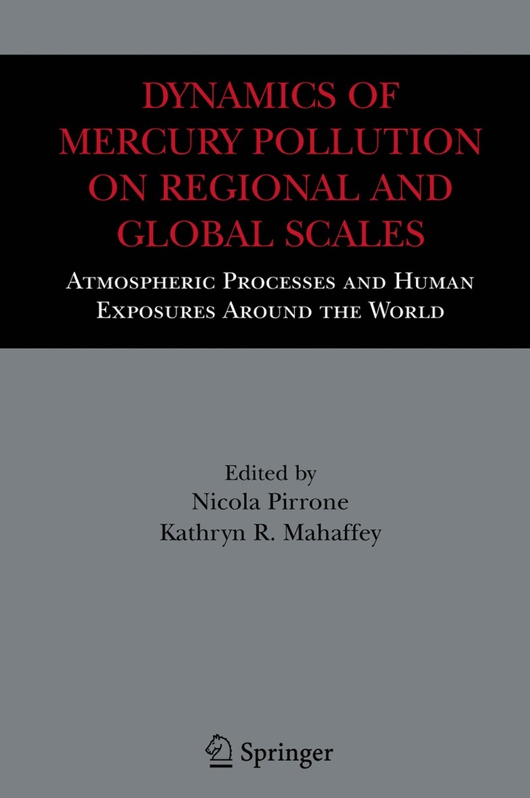 Dynamics of Mercury Pollution on Regional and Global Scales 1