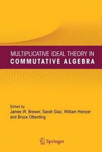 bokomslag Multiplicative Ideal Theory in Commutative Algebra