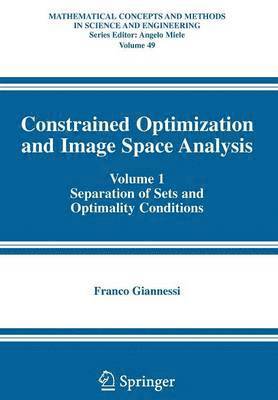 bokomslag Constrained Optimization and Image Space Analysis