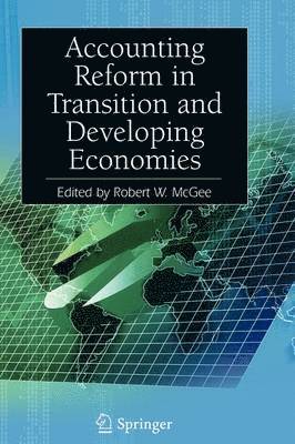 Robert W. McGee - Accounting Reform in Transition and Developing Economies, Häftad