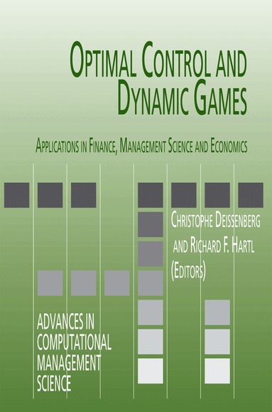 Christophe Deissenberg, Richard F. Hartl - Optimal Control and Dynamic Games, Häftad