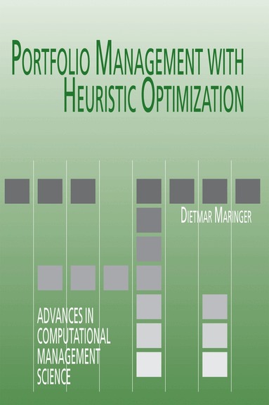 Dietmar G. Maringer - Portfolio Management with Heuristic Optimization, Häftad