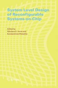 bokomslag System Level Design of Reconfigurable Systems-on-Chip