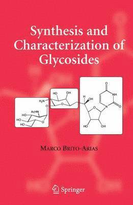 Synthesis and Characterization of Glycosides 1