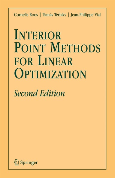 Cornelis Roos, Tamás Terlaky, J.-Ph. Vial - Interior Point Methods for Linear Optimization, Häftad