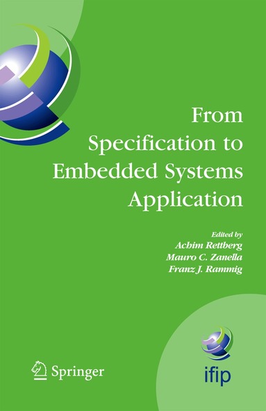 Achim Rettberg, Mauro C. Zanella, Franz J. Rammig - From Specification to Embedded Systems Application, Häftad
