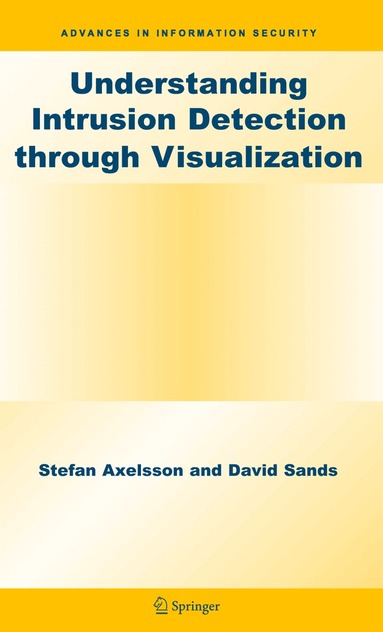 Stefan Axelsson, David Sands - Understanding Intrusion Detection through Visualization, Häftad