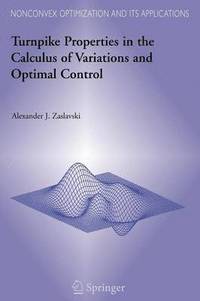 bokomslag Turnpike Properties in the Calculus of Variations and Optimal Control