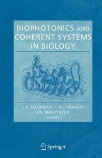 bokomslag Biophotonics and Coherent Systems in Biology