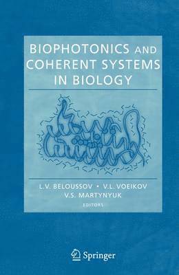 bokomslag Biophotonics and Coherent Systems in Biology