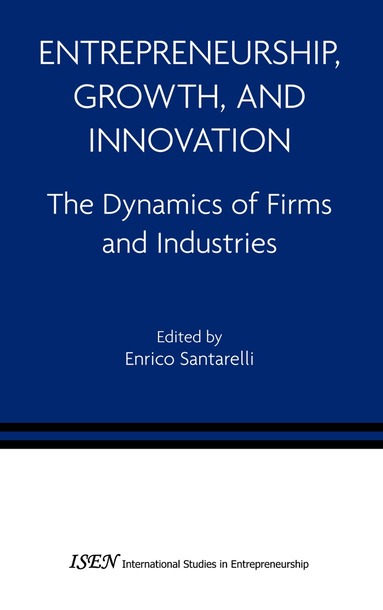 Enrico Santarelli - Entrepreneurship, Growth, and Innovation, Häftad