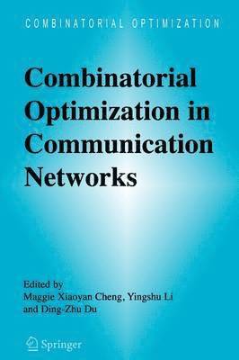 bokomslag Combinatorial Optimization in Communication Networks