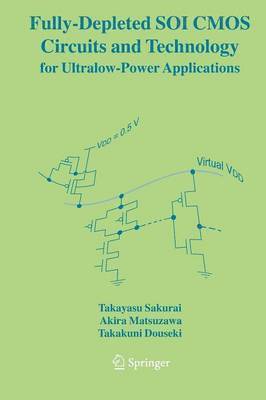 Fully-Depleted SOI CMOS Circuits and Technology for Ultralow-Power Applications 1