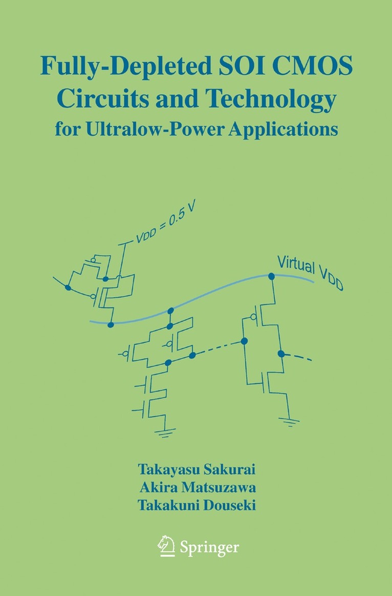 Fully-Depleted SOI CMOS Circuits and Technology for Ultralow-Power Applications 1