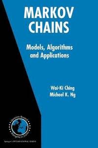 bokomslag Markov Chains: Models, Algorithms and Applications