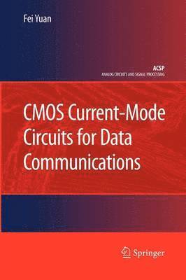 CMOS Current-Mode Circuits for Data Communications 1