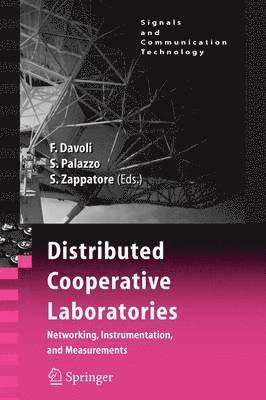 Distributed Cooperative Laboratories: Networking, Instrumentation, and Measurements 1