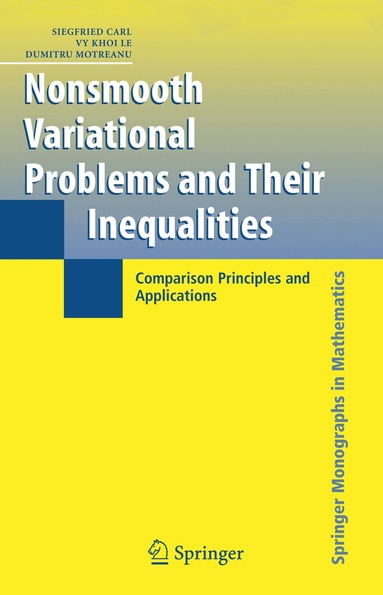 Siegfried Carl, Vy Khoi Le, Dumitru Motreanu - Nonsmooth Variational Problems and Their Inequalities, Häftad