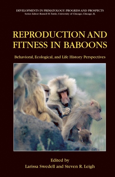 bokomslag Reproduction and Fitness in Baboons: Behavioral, Ecological, and Life History Perspectives