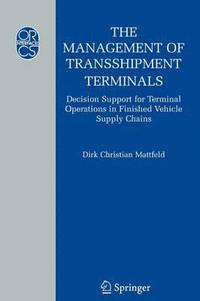 bokomslag The Management of Transshipment Terminals