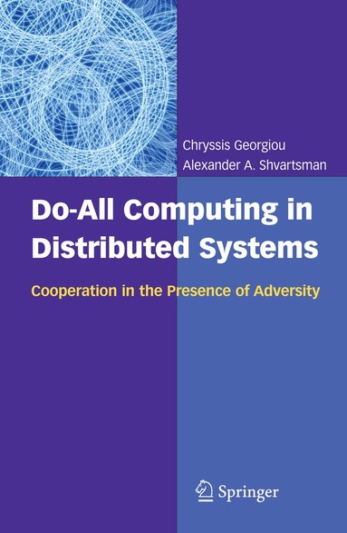 Chryssis Georgiou - Do-All Computing in Distributed Systems, Häftad
