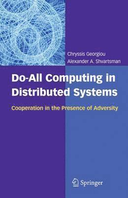 Do-All Computing in Distributed Systems 1