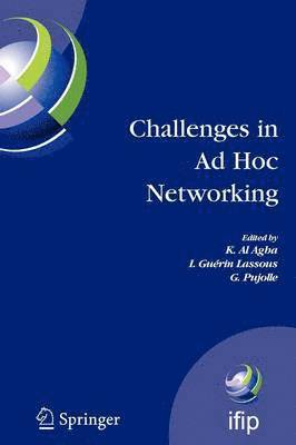 Challenges in Ad Hoc Networking 1
