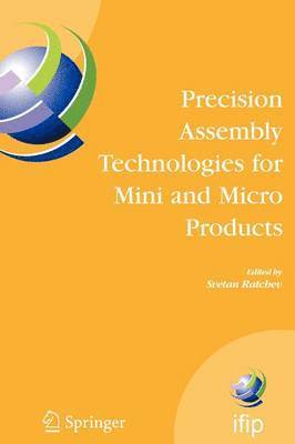 Svetan Ratchev - Precision Assembly Technologies for Mini and Micro Products, Häftad