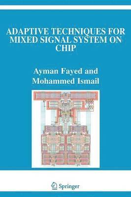 Adaptive Techniques for Mixed Signal System on Chip