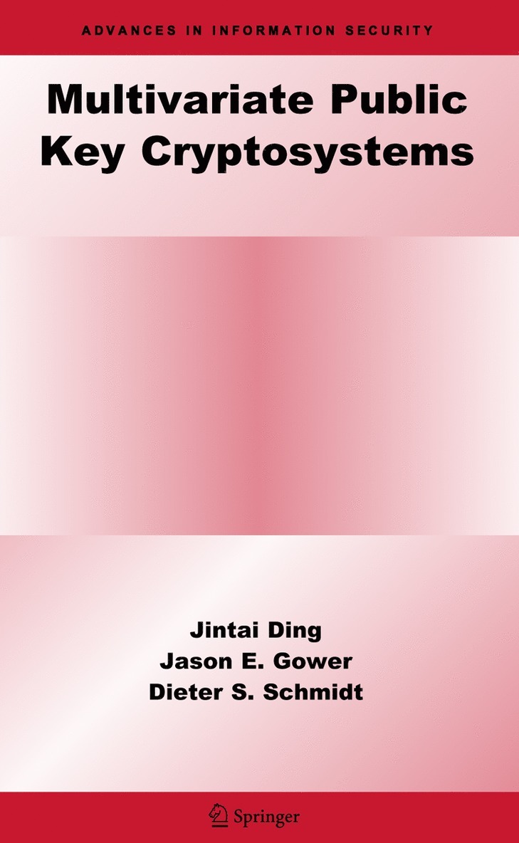 Jintai Ding, Jason E. Gower, Dieter S. Schmidt - Multivariate Public Key Cryptosystems, Häftad