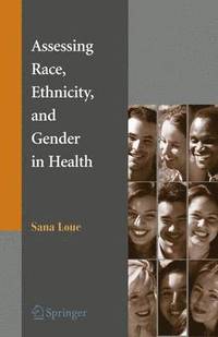 bokomslag Assessing Race, Ethnicity and Gender in Health