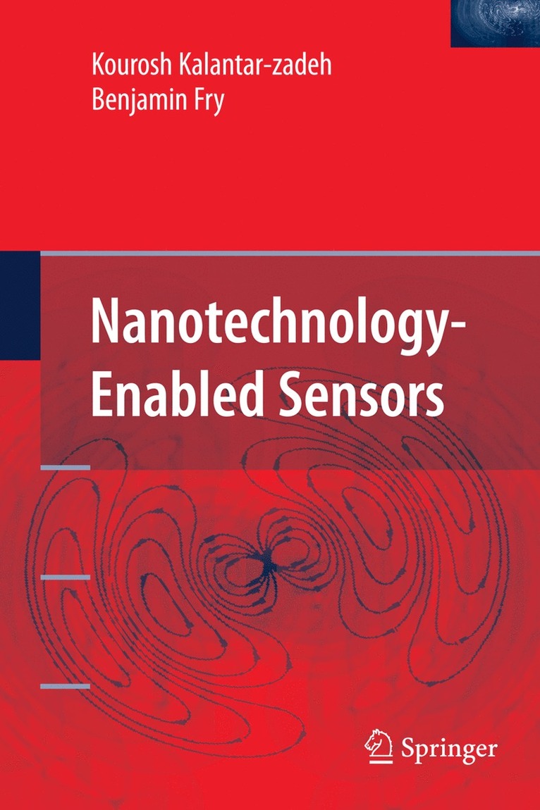 Kourosh Kalantar-zadeh, Benjamin Fry, Kourosh Kalantar-Zadeh - Nanotechnology-Enabled Sensors, Häftad