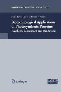 bokomslag Biotechnological Applications of Photosynthetic Proteins