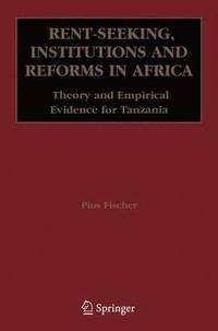 bokomslag Rent-Seeking, Institutions and Reforms in Africa
