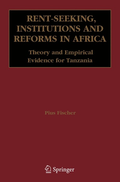 bokomslag Rent-Seeking, Institutions and Reforms in Africa