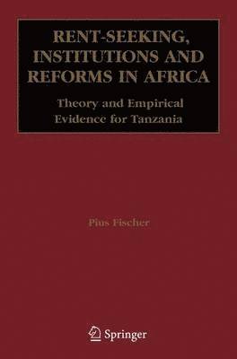 Rent-Seeking, Institutions and Reforms in Africa 1