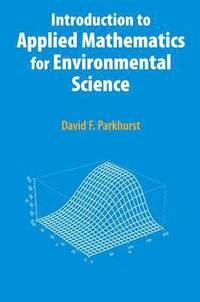 bokomslag Introduction to Applied Mathematics for Environmental Science