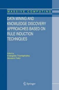 bokomslag Data Mining and Knowledge Discovery Approaches Based on Rule Induction Techniques