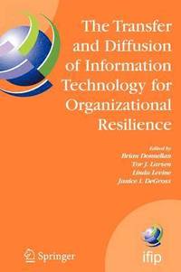 bokomslag The Transfer and Diffusion of Information Technology for Organizational Resilience