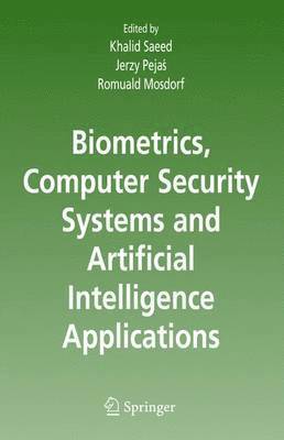 bokomslag Biometrics, Computer Security Systems and Artificial Intelligence Applications
