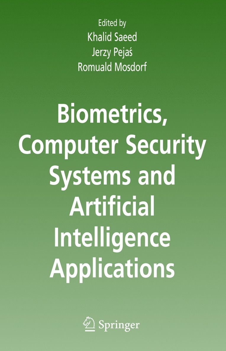 Khalid Saeed, Jerzy Pejas, Romuald Mosdorf - Biometrics, Computer Security Systems and Artificial Intelligence Applications, Häftad