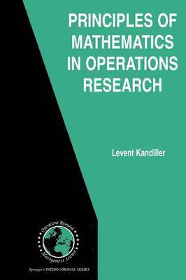 Principles of Mathematics in Operations Research 1